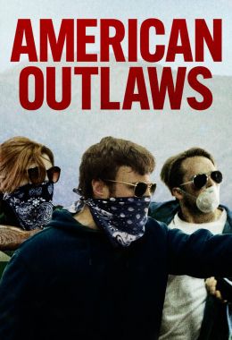 مشاهدة وتحميل فيلم American Outlaws اونلاين
