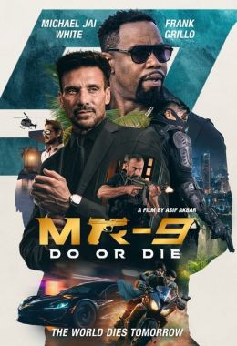 مشاهدة وتحميل فيلم MR-9: Do or Die اونلاين