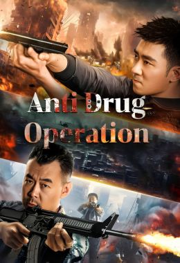 مشاهدة وتحميل فيلم Anti Drug Operation اونلاين