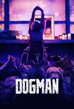 مشاهدة وتحميل فيلم DogMan اونلاين